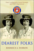 Dearest Folks: Sister Leatherneck's Letter Excerpts and WWII Experiences