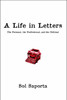 A Life In Letters: The Personal, the Professional, and the Political