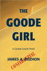 The Goode Girl: A Cassidy Goode Novel