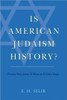 Is American Judaism History?