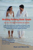 Wedding Planning Made Simple: A All-In-One Wedding Planner