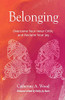 Belonging: Overcome Your Inner Critic and Reclaim Your Joy