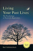Living Your Past Lives: The Psychology of Past-Life Regression