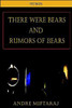 There Were Bears and Rumors of Bears