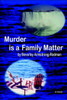Murder is a Family Matter
