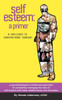 Self-Esteem: A Primer: A Challenge to Conventional Thought