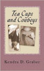 Tea Cups and Cowboys: One mom's journey with laughter and tears