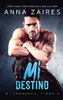 Mi destino (Mi Tormento) (Spanish Edition)