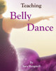 Teaching Belly Dance