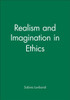 Realism and Imagination in Ethics