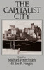 The Capitalist City: Global Restructuring and Community Politics