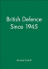 British Defence Since 1945