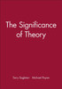 The Significance of Theory: A Critical History