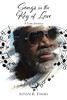 Songs in the Key of Love: A Love Journey