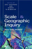 Scale and Geographic Inquiry: Nature, Society, and Method