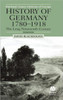 History of Germany 1780-1918: The Long Nineteenth Century