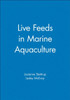 Live Feeds in Marine Aquaculture