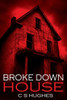 Broke Down House