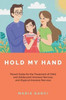 Hold My Hand: Parent Guide for the Treatment of Child and Adolescent Anorexia Nervosa and Atypical Anorexia Nervosa