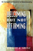 Welcoming But Not Affirming: An Evangelical Response to Homosexuality