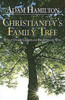Christianity's Family Tree Participant's Guide: What Other Christians Believe and Why