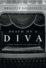 Death of a Diva: From Berlin to Broadway