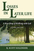 Losses in Later Life: A New Way of Walking with God