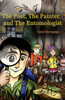 The Poet, The Painter and The Entomologist