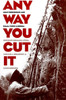 Any Way You Cut It