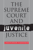 The Supreme Court and Juvenile Justice