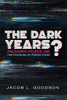 The Dark Years?: Philosophy, Politics, and the Problem of Predictions