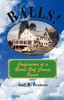 Balls: Confessions of a Rural Golf Course Owner