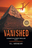 Vanished (A Samantha Starr Thriller, Book 5): Large Print Edition