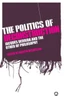 The Politics Of Deconstruction: Jacques Derrida And The Other Of Philosophy