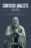 Confucius Analects (): A New Translation with Annotations and Commentaries
