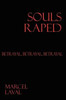 Souls Raped: Betrayal, Betrayal, Betrayal