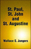 St. Paul, St. John and St. Augustine