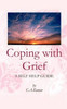 Coping with Grief: A Self-Help Guide