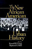 The New African American Urban History