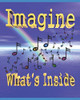 Imagine...What's Inside?: Imagine...What's Inside Blossoming!