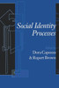 Social Identity Processes: Trends in Theory and Research