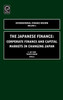 Japanese Finance: Corporate Finance and Capital Markets in Changing Japan