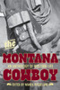 Montana Cowboy: An Anthology of Western Life