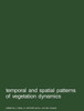 Temporal and Spatial Patterns of Vegetation Dynamics