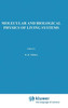 Molecular and Biological Physics of Living Systems