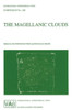 The Magellanic Clouds: Proceedings of the 148th Symposium of the International Astronomical Union, Held in Sydney, Australia, July 9-13, 1990