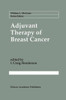 Adjuvant Therapy of Breast Cancer