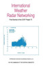 International Weather Radar Networking: Final Seminar of the COST Project 73