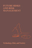 Future Risks and Risk Management