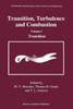 Transition, Turbulence and Combustion: Volume I: Transition